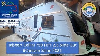 Vorstellung Tabbert Cellini 750 HDT 25 Slide Out Caravan Salon 2021 [upl. by Gleeson]