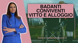 Badanti conviventi vitto e alloggio cosa prevede il contratto [upl. by Manley]