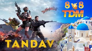 TDM 😲TANDAV 8vs8 SANTORINI TDM BATTLE BEST GAMEPLAY 2024 [upl. by Oberg]