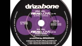 Driza Bone  Real Love Dj quotSquot Rework [upl. by Nal]