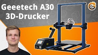 Geeetech A30 DER 3DDrucker Geheimtipp besser als Creality Cr10  Test  DEUTSCH  ChinaGadgets [upl. by Wharton]