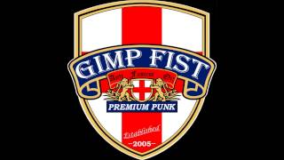 GIMP FIST  Battered amp Bruised [upl. by Cid]