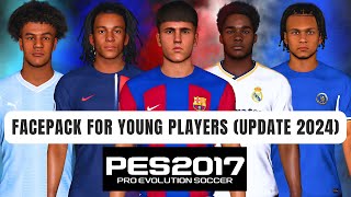 PES 2017 I New Facepack For Young Players Update 2024  For All Patches [upl. by Yderf]