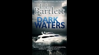 Dark Waters  LL Bartlett 1 AudioBook [upl. by Christoper]