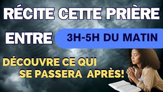 Si Vous Vous Réveillez Entre 3h et 5h du Matin Récitez Cette Puissante Prière [upl. by Hgielrac]