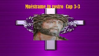 Muéstrame tu rostro Cap 3 3 [upl. by Akerdnahs]