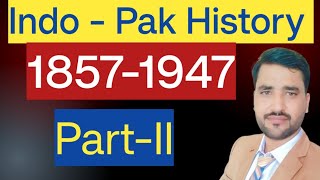 Indo Pak History from 1857 to 1947  History of India  Complete Detail 18571947  smart Learn [upl. by Akisey]