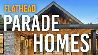 Craftsmanship and Creativity from Dream Homes to Attainable Living Flathead Parade of Homes [upl. by Carlin]