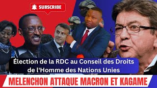 ACTU ÉCLAIRÉES 910Élection de la RDC au Conseil des Droits de lHommeMelenchon attaque Macron [upl. by Oilla]