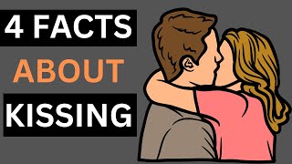 4 Psychological Facts About Kissing [upl. by Yrocej]