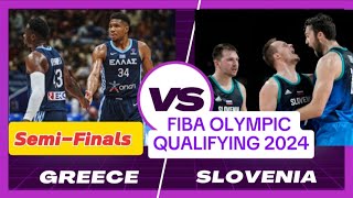 GREECE VS SLOVENIA SEMIFINALS LIVE🏀 SCORE  FIBA OLYMPIC QUALIFYING 2024 [upl. by Yevette726]