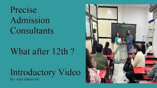 What After 12th  Introductory Video preciseadmissions subscribe education career students [upl. by Allerbag]