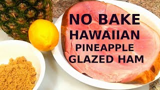 No Bake Hawaiian Dole Pineapple glazed Ham Recipe fast and easy in 10 mins [upl. by Marela]