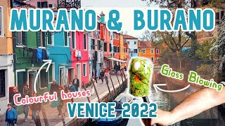 MURANO amp BURANO  VENICE ITALY 2022  Glass Blowing Demonstration [upl. by Zeiler]