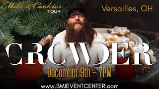 Crowder Milk amp Cookies Tour  Versailles OH  December 9 2023 [upl. by Asseral]