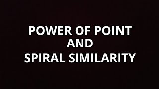 Power of Point and Spiral Similarity [upl. by Leur]