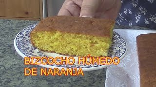 BIZCOCHO HÚMEDO DE NARANJAFÁCIL Y RÁPIDOLAS DELICIAS DE MALU [upl. by Aihsoem]