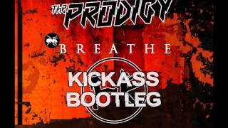 Prodigy  Breathe Kickass Bootleg FREE DOWNLOAD [upl. by Nahtanha]