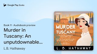 Murder in Tuscany An unputdownable 1920s… by LB Hathaway · Audiobook preview [upl. by Ereynihc]