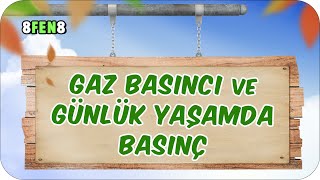 Gaz Basıncı ve Günlük Yaşamda Basınç 📗 tonguçCUP 2Sezon  8FEN8 2024LGS [upl. by Riccio]