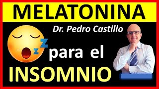 🌸 MELATONINA ¿CUÁNDO tomar SUPLEMENTO👌I En qué TIPO de INSOMNIO sirve CIRCADIN 📘Dr PEDRO CASTILLO [upl. by Lynnworth782]