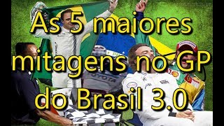 As 5 maiores mitagens no GP do Brasil 30 [upl. by Geraud]