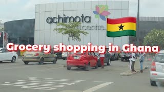 GHANA 2021  VLOG 3  WHERE TO GROCERY SHOP IN GHANA Achimotamall [upl. by Ermey]