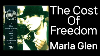 Marla Glen  The Cost Of Freedom [upl. by Ellecram420]