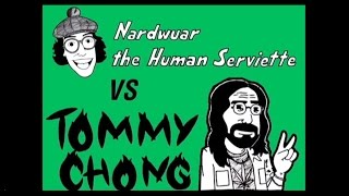 Nardwuar vs Tommy Chong [upl. by Lionello651]