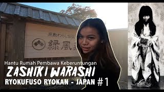 Hantu Baik Hati Zashiki Warashi  Ryokufuso Ryokan 1 IndigoTalk Travel [upl. by Carmelle]