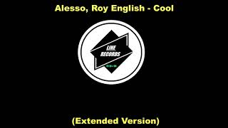 Alesso Roy English  Cool Extended Version [upl. by Oinotnas]