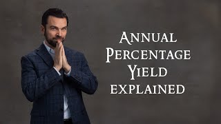 Annual Percentage YieldAPY Explained  Old version [upl. by Nivlam357]