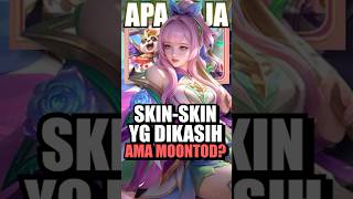 Apa saja skinskin yang bakal DIKASIH ama Moontod [upl. by Aisined]