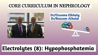 Electrolytes 8 Hypophosphatemia DrOssama Elkholy [upl. by Anad]