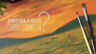 010 quotNunca pintei a óleo como começarquot  aula [upl. by Avrenim]