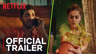 Looop Lapeta  Official Trailer  Taapsee Pannu Tahir Raj Bhasin  Netflix India [upl. by Eissirc86]