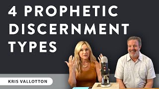 4 Prophetic Discernment Types With Havilah Cunnington  Kris Vallotton [upl. by Nevins]