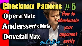 Checkmate Patterns5How to checkmate your opponent easilyOpera MateAnderssens MateDovetail Mate [upl. by O'Neill]