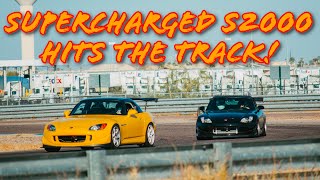 Taking My Supercharged Honda S2000 To The Track [upl. by Jp]