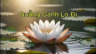 Quẳng Gánh Lo Đi [upl. by Franny733]