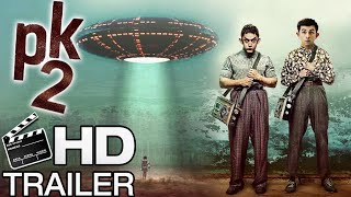 PK 2 Official Trailer  Aamir Khan  Ranbir Kapoor  Rajkumar Hirani  Interesting Facts  Concept [upl. by Aiyot]