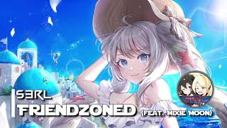 S3RL  Friendzoned Feat Mixie Moon Nightcore [upl. by Barbara]