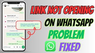 Link Not Opening On WhatsApp Problem solved  WhatsApp Link Not working Problem Solved [upl. by Enohpets]