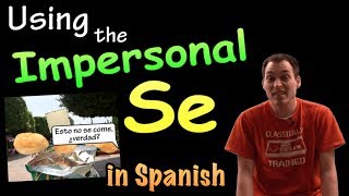 02 How to use Impersonal Se  Passive Se in Spanish [upl. by Eliga]