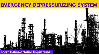 Emergency Depressurization system explained  Control system Engineering [upl. by Yreffeg822]