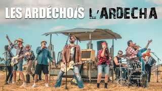 LArdecha  Les Ardéchois  LArdécho  Hymne de lArdèche  Clip Officiel  Se Canto [upl. by Gillead]