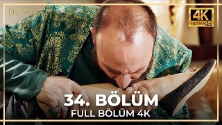 Muhteşem Yüzyıl 34 Bölüm 4K [upl. by Ytomit9]