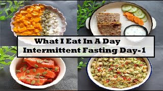 What I eat In A Day Intermittent Fasting Weight loss [upl. by Gregson]