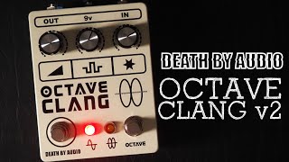 Death By Audio Octave Clang v2 [upl. by Shellans749]