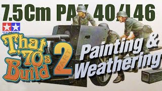 Painting amp Weathering the Tamiya 75cm Pak 40L46 in 135 That 70s Build Part 2 [upl. by Henley]